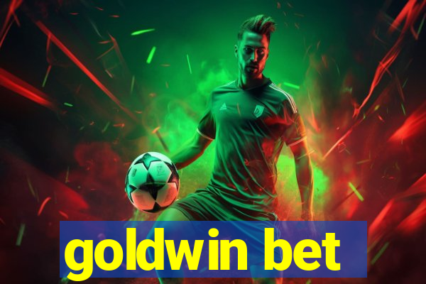 goldwin bet